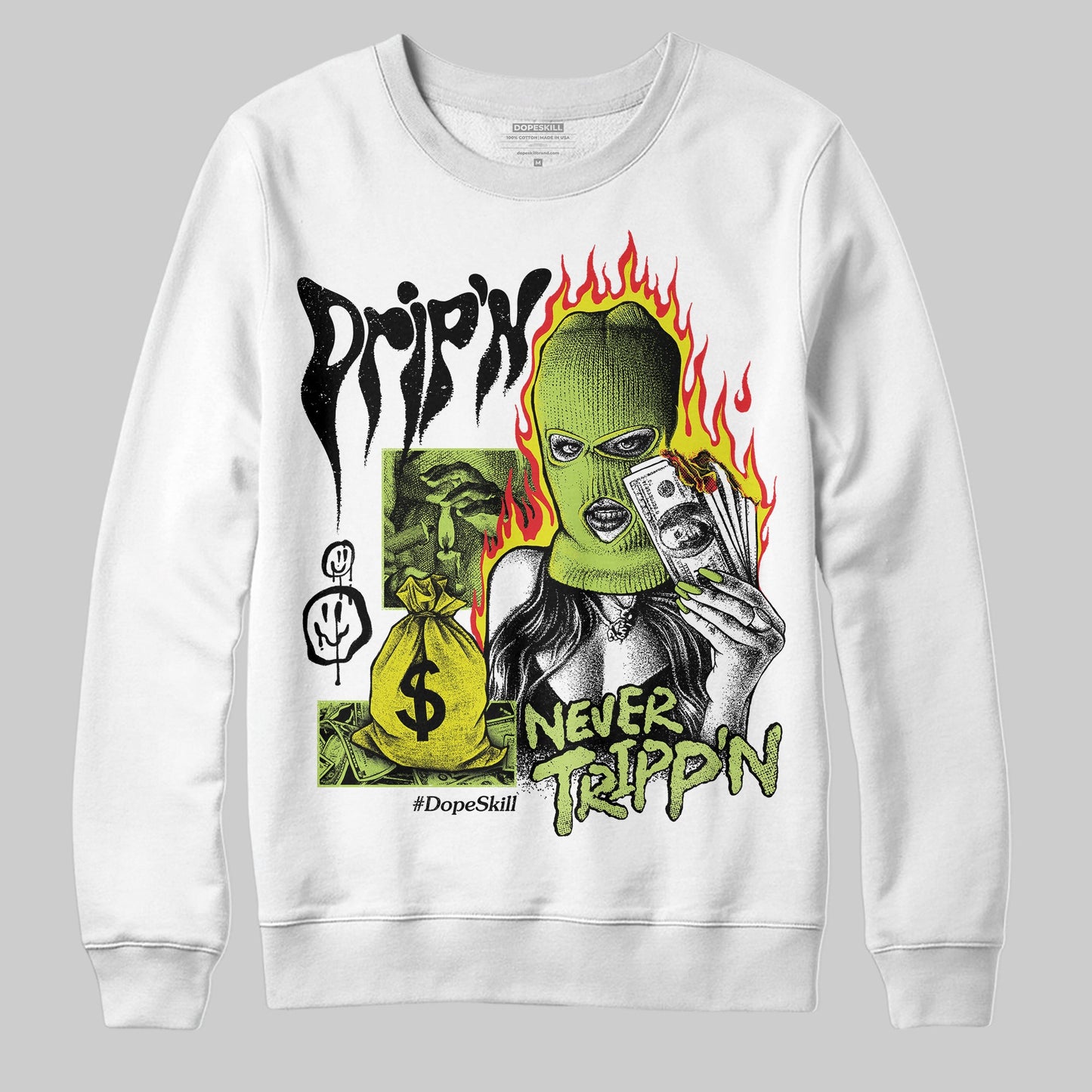 Bright Cactus 13s DopeSkill Sweatshirt Drip'n Never Tripp'n Graphic