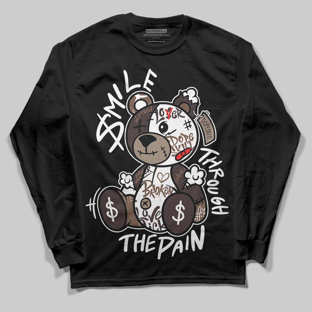 Baroque Brown 12s DopeSkill Long Sleeve T-Shirt Smile Through The Pain Graphic