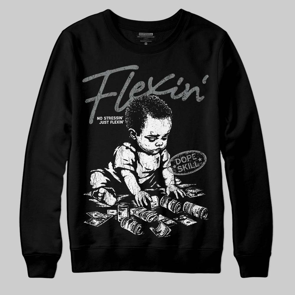 Cool Grey 9s DopeSkill Sweatshirt Flexin' Graphic