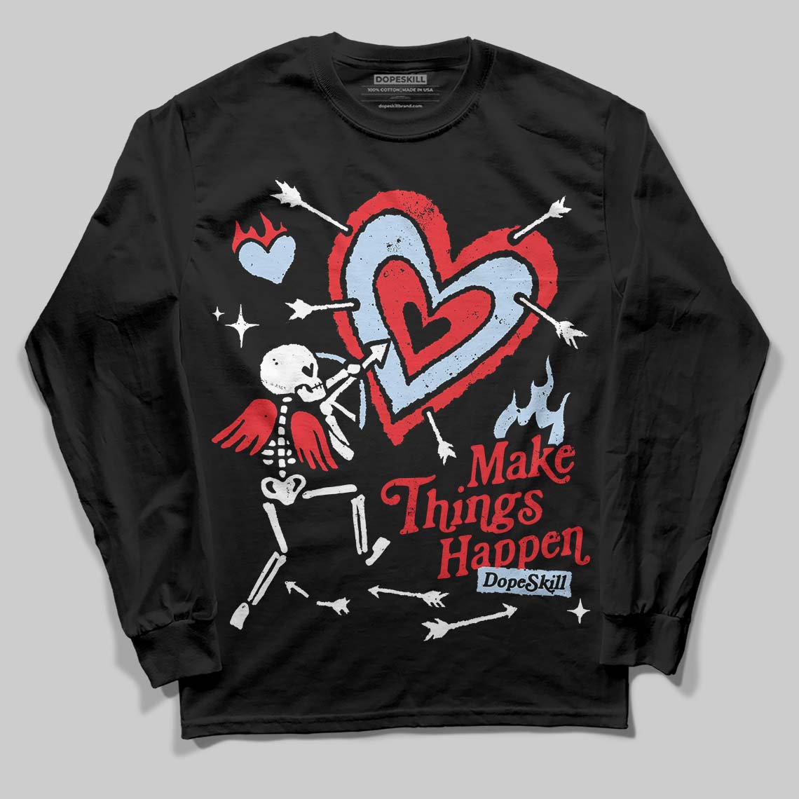 Cherry 11s DopeSkill Long Sleeve T-Shirt Make Things Happen Graphic