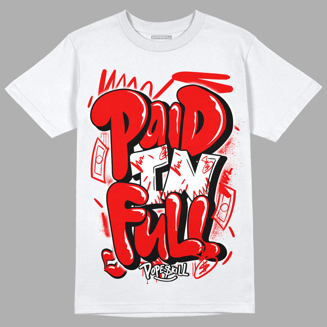 Cherry 11s DopeSkill T-Shirt New Paid In Full Graphic