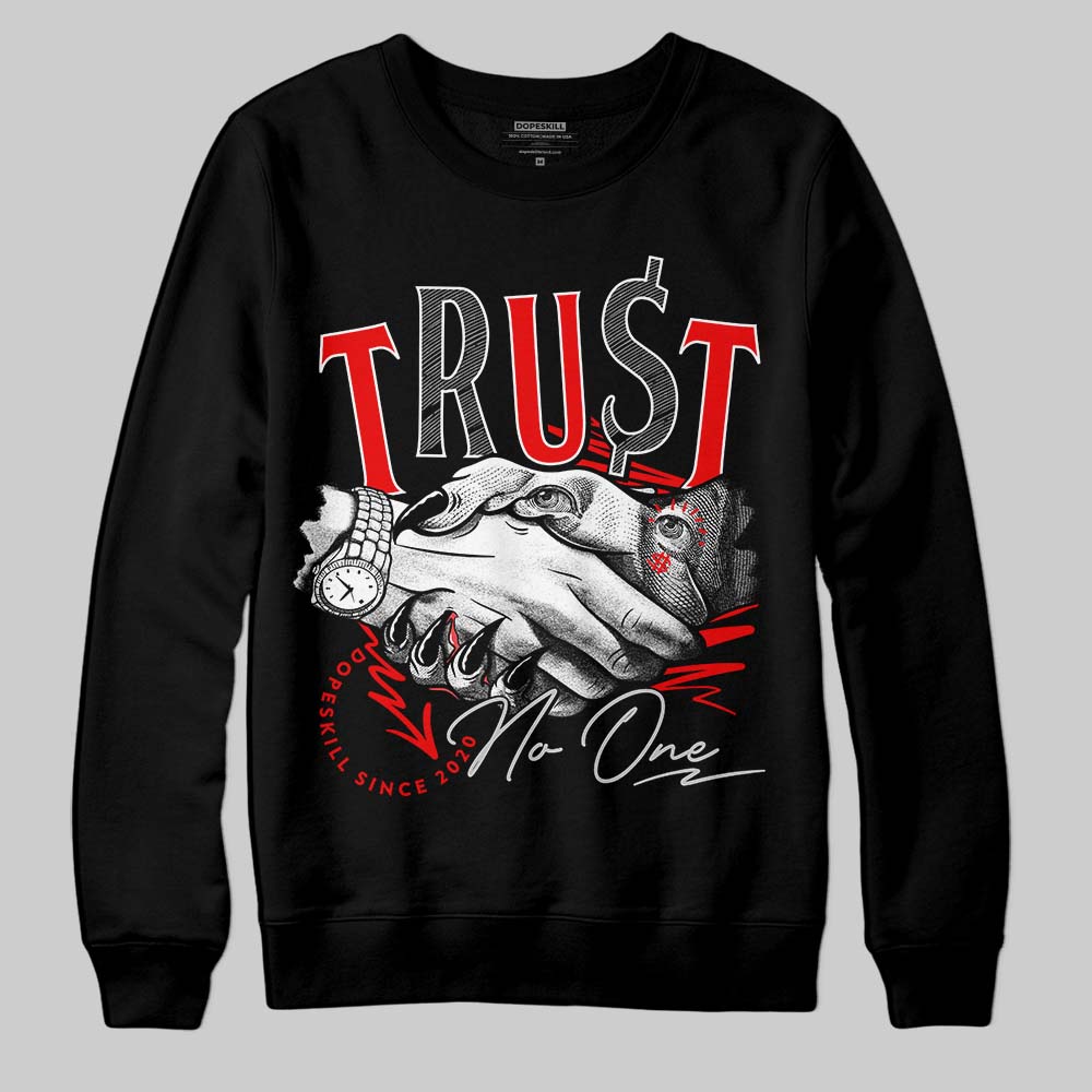 Cherry 12s DopeSkill Sweatshirt Trust No One Graphic