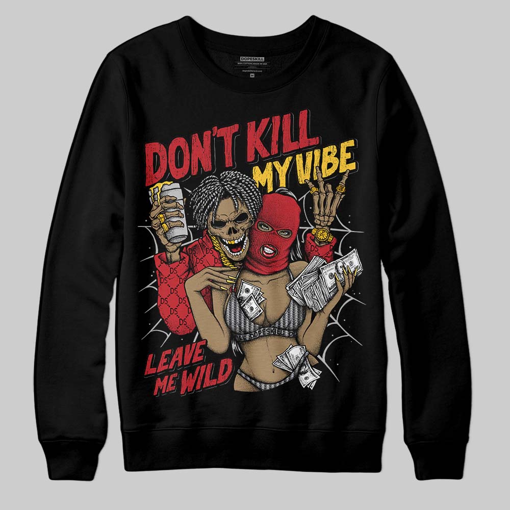 Ferrari 14s DopeSkill Sweatshirt Don't Kill My Vibe Graphic