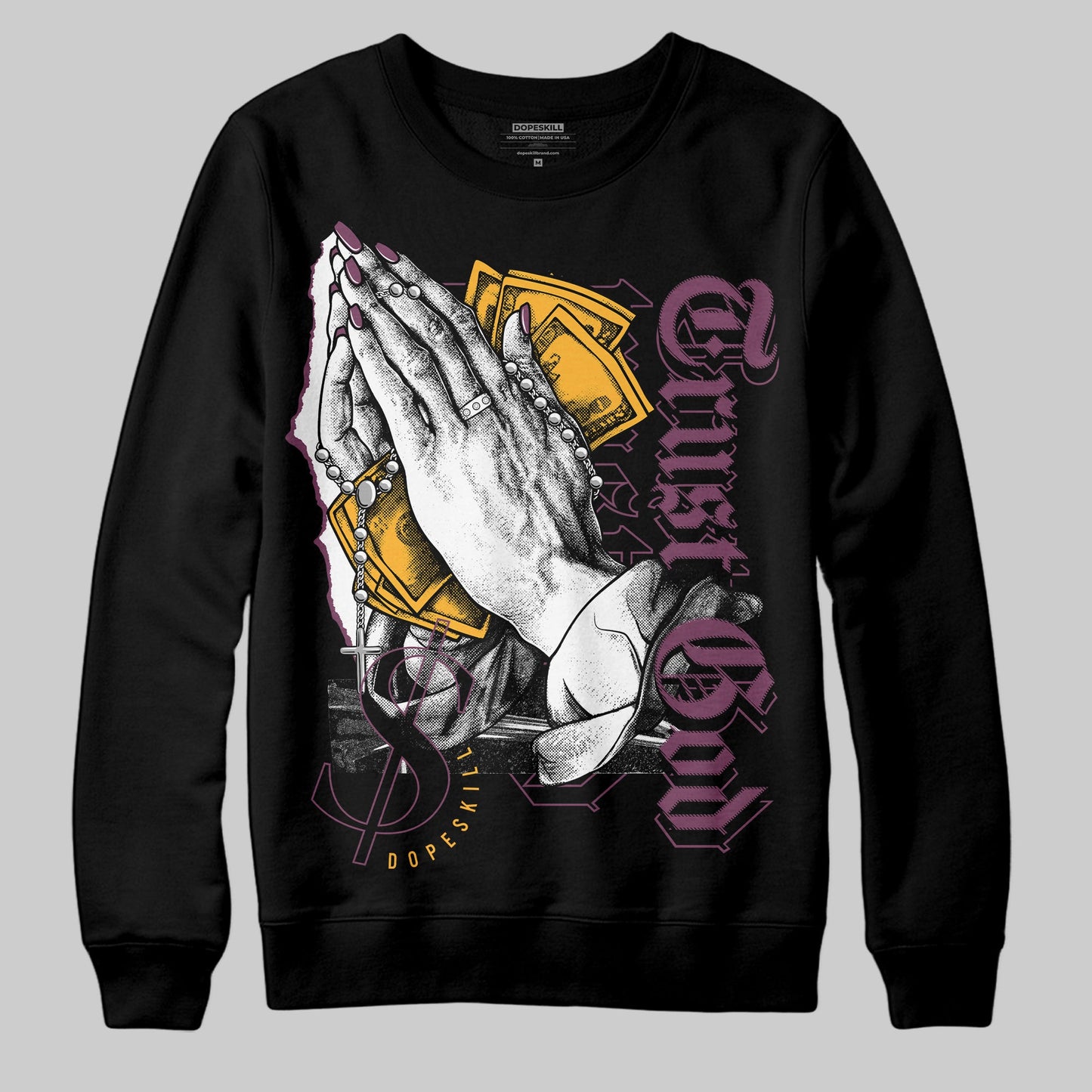 Brotherhood 1s High OG DopeSkill Sweatshirt Trust God Graphic