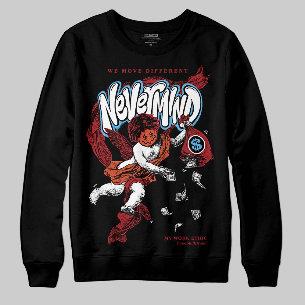 Brick By Brick 4s DopeSkill Sweatshirt Nevermind Graphic