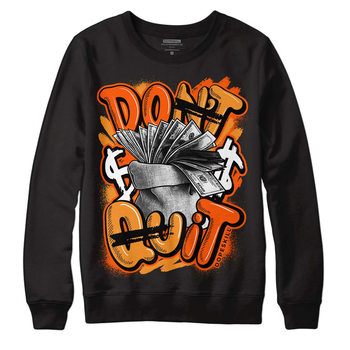 Brilliant Orange 12s DopeSkill Sweatshirt Don't Quit Graphic