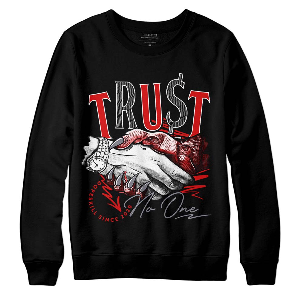 Gym Red 9s DopeSkill Sweatshirt Trust No One Graphic