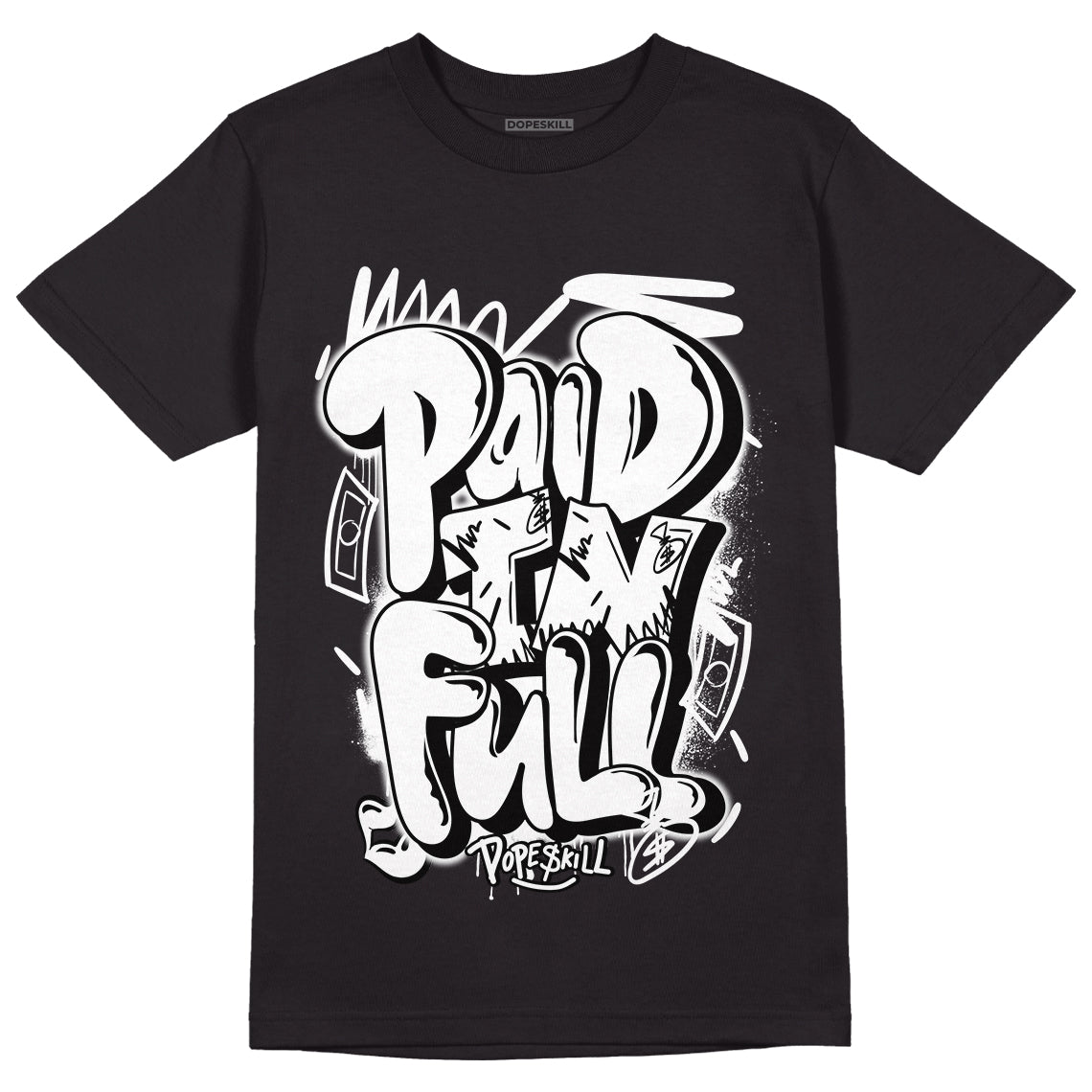 Dunk Low Panda White Black DopeSkill T-Shirt New Paid In Full Graphic