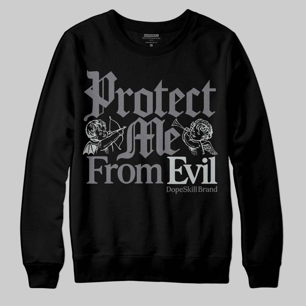 Fear 4s DopeSkill Sweatshirt Protect Me From Evil Graphic