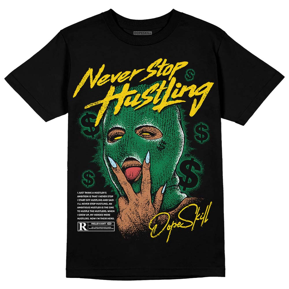 Lucky Green 5s DopeSkill T-Shirt Never Stop Hustling Graphic