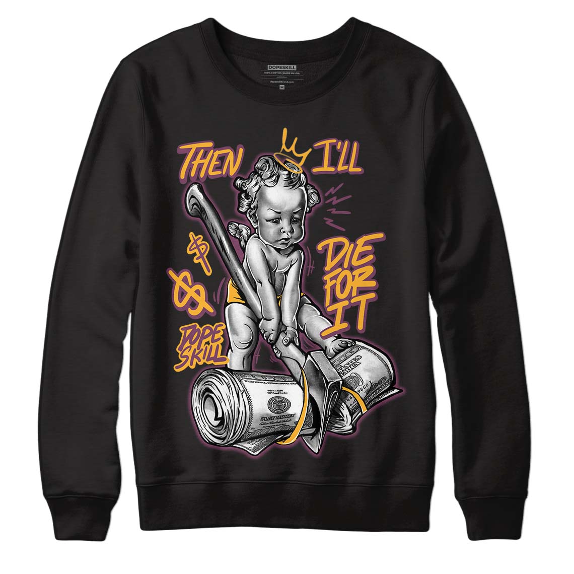 Brotherhood 1s High OG DopeSkill Sweatshirt Then I'll Die For It Graphic