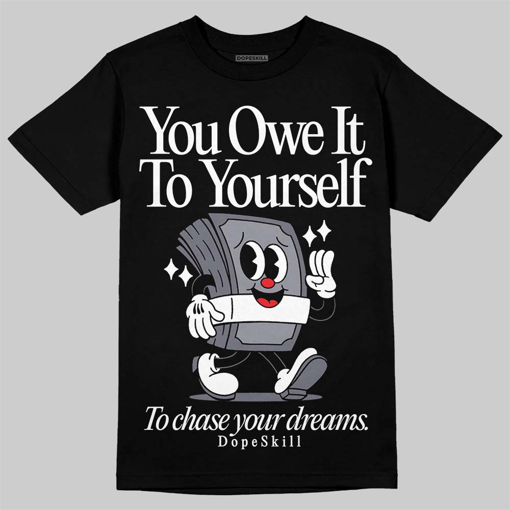 Stealth 14s DopeSkill T-Shirt Owe It To Yourself Graphic