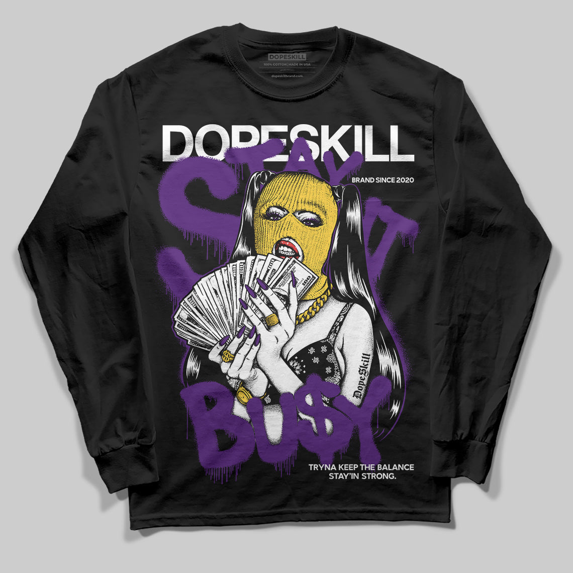 Field Purple 12s DopeSkill Long Sleeve T-Shirt Stay It Busy Graphic