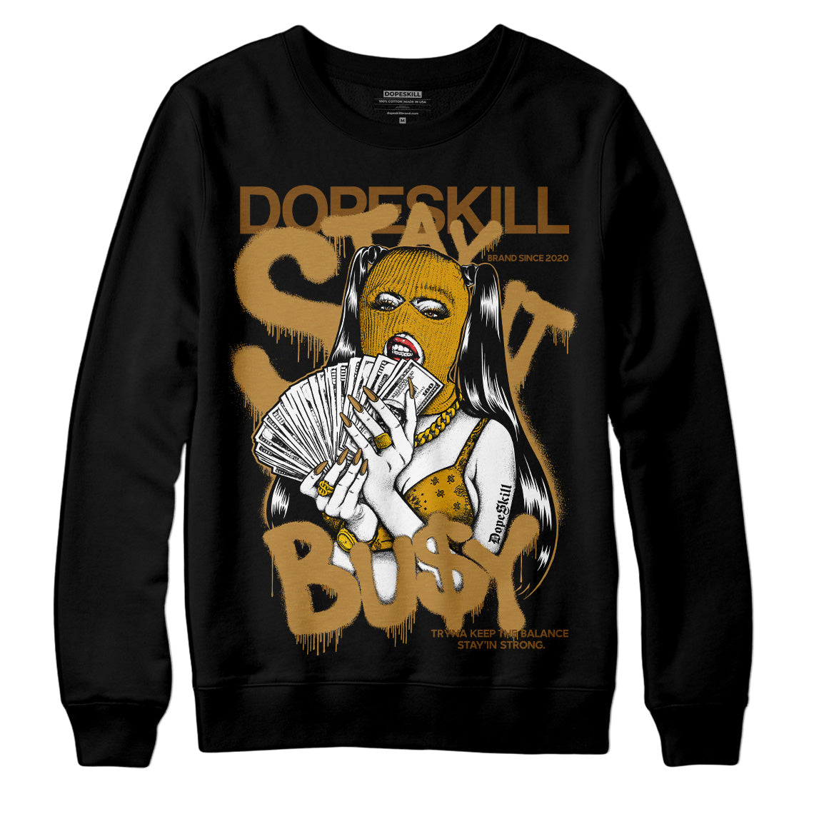 Wheat 13s DopeSkill Sweatshirt Stay It Busy Graphic