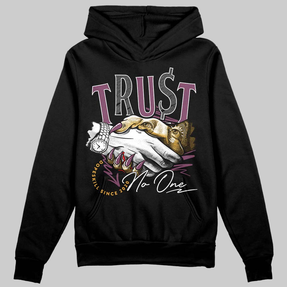 Brotherhood 1s High OG DopeSkill Hoodie Sweatshirt Trust No One Graphic