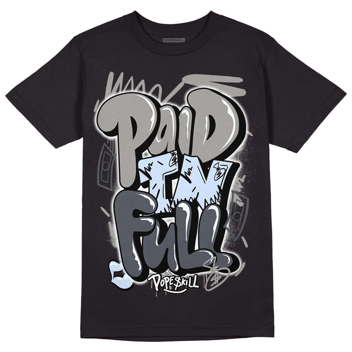 Cool Grey 6s DopeSkill T-Shirt New Paid In Full Graphic