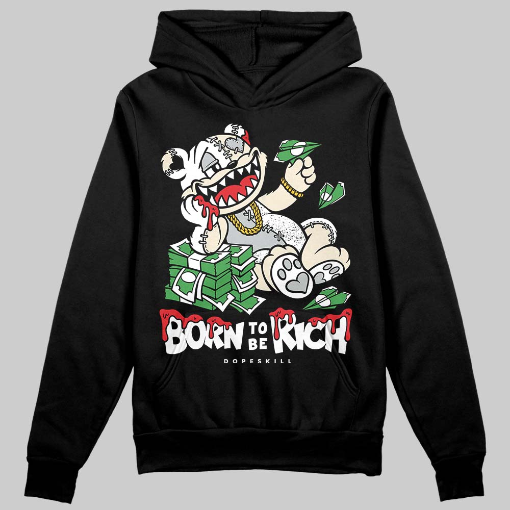 Reverse Metallic 5s DopeSkill Hoodie Sweatshirt Born To Be Rich Graphic