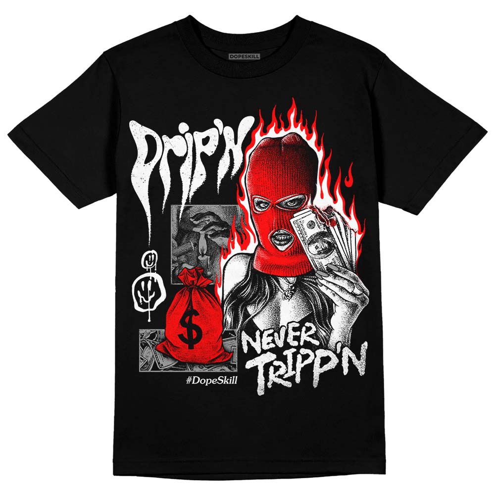 Black and White Collection DopeSkill T-Shirt Drip'n Never Tripp'n Graphic