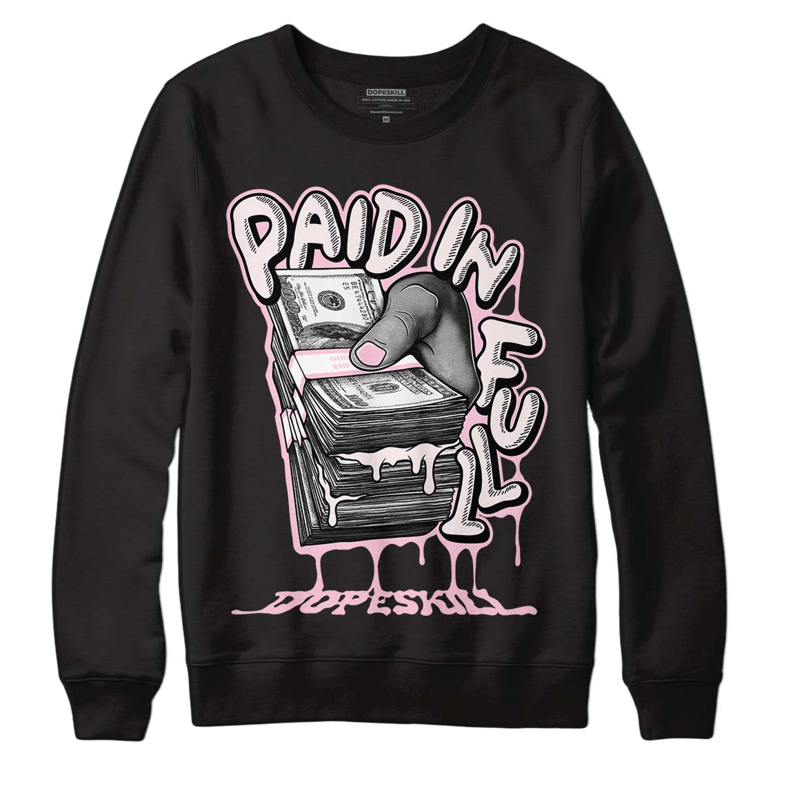 Dunk Low Pink Foam DopeSkill Sweatshirt Paid In Full Graphic