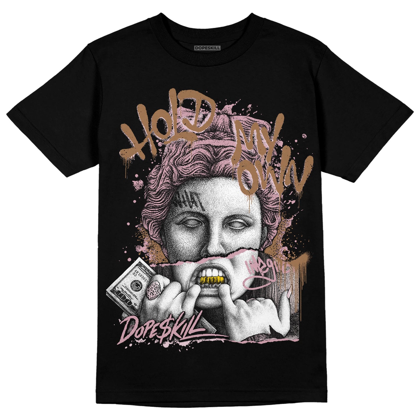 Dunk Low Teddy Bear Pink DopeSkill T-Shirt Hold My Own Graphic
