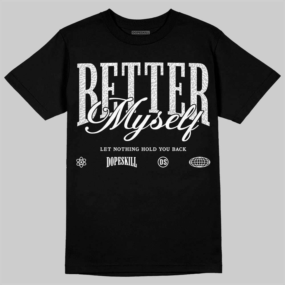 Pure Money 3s DopeSkill T-Shirt Better Myself Graphic