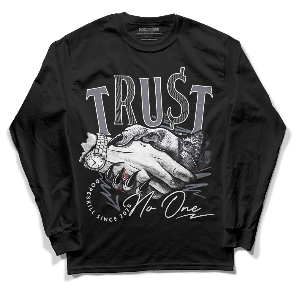 Stealth 14s DopeSkill Long Sleeve T-Shirt Trust No One Graphic