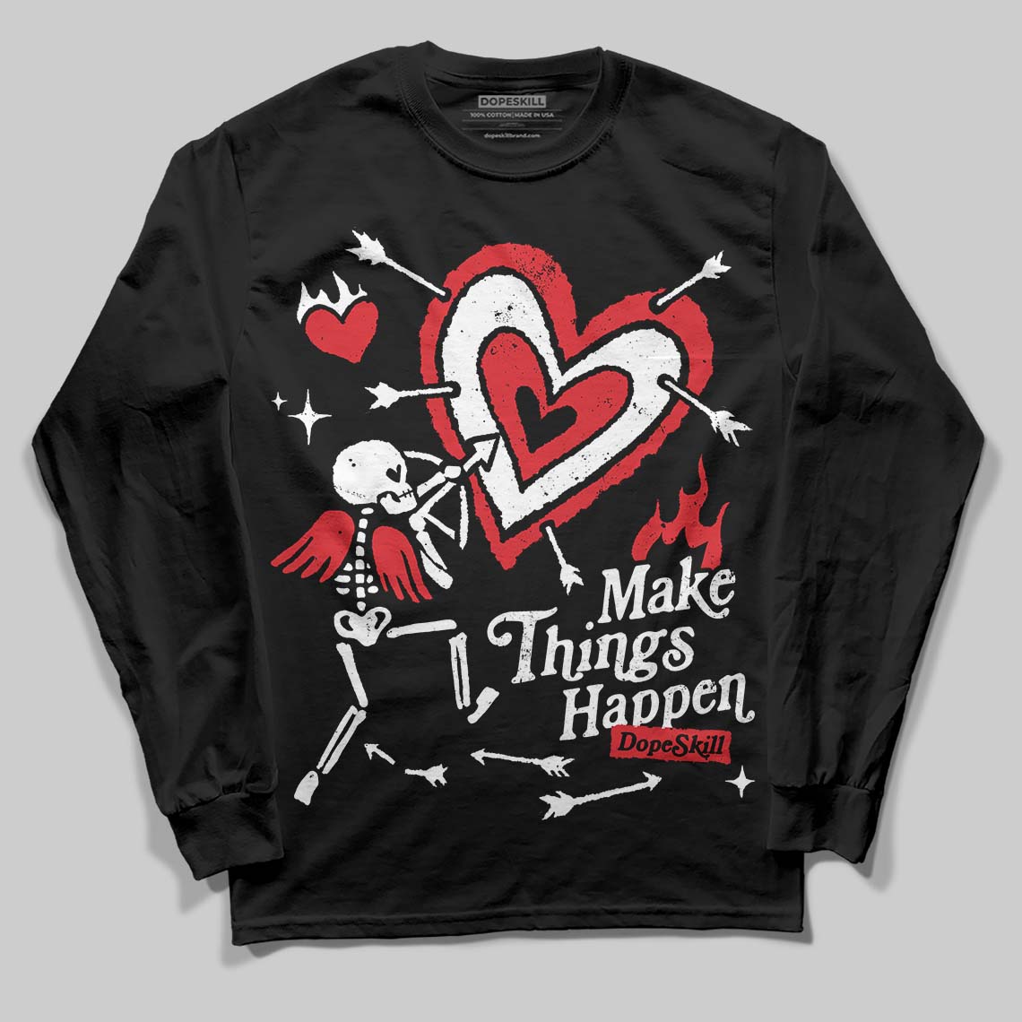 Black and White Collection DopeSkill Long Sleeve T-Shirt Make Things Happen Graphic