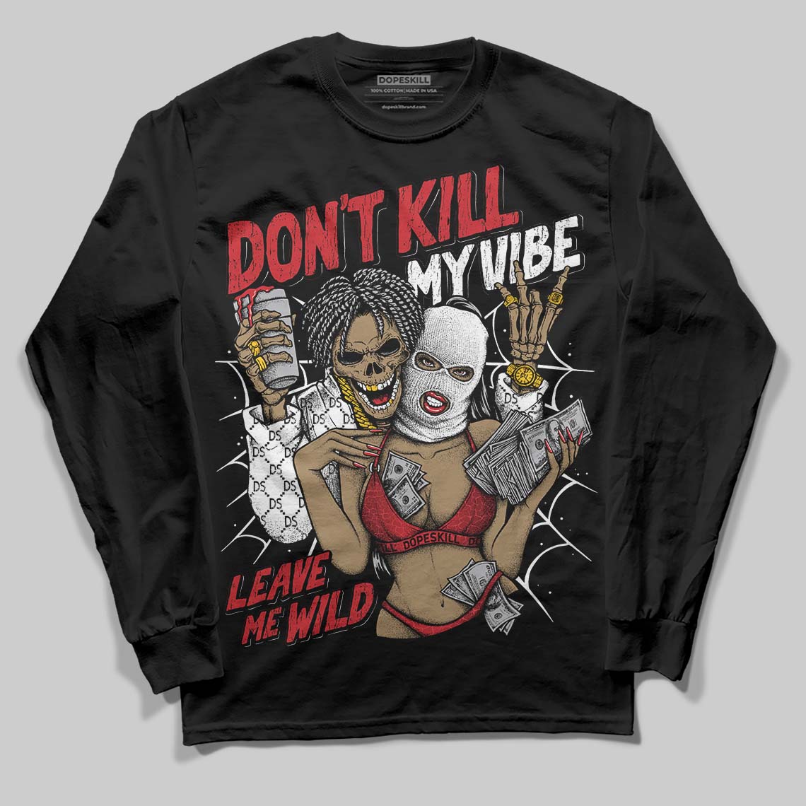 Ruby 1s DopeSkill Long Sleeve T-Shirt Don't Kill My Vibe Graphic