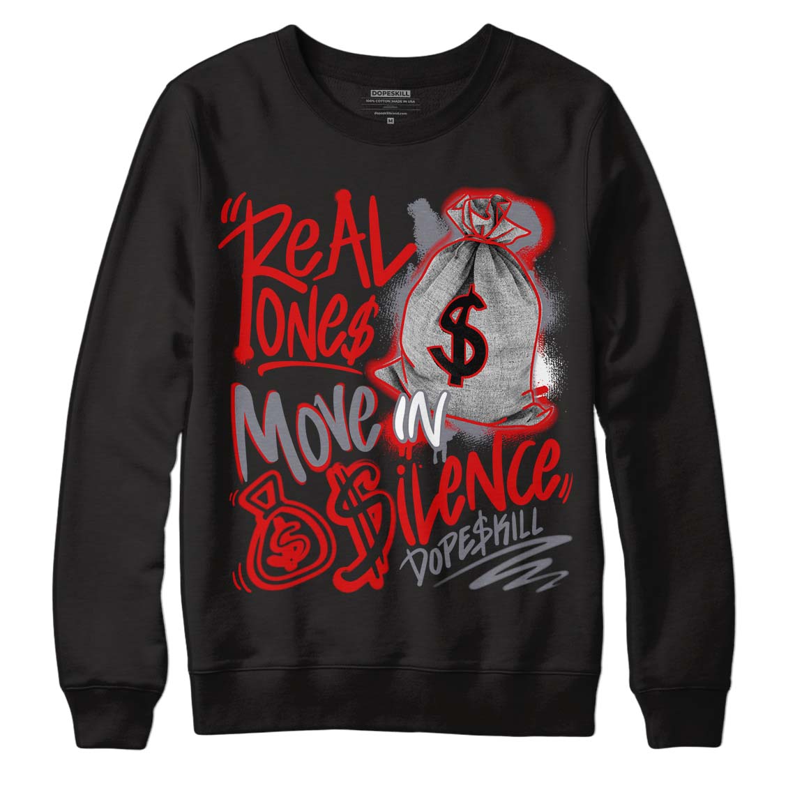 Gym Red 9s DopeSkill Sweatshirt Real Ones Move In Silence Graphic