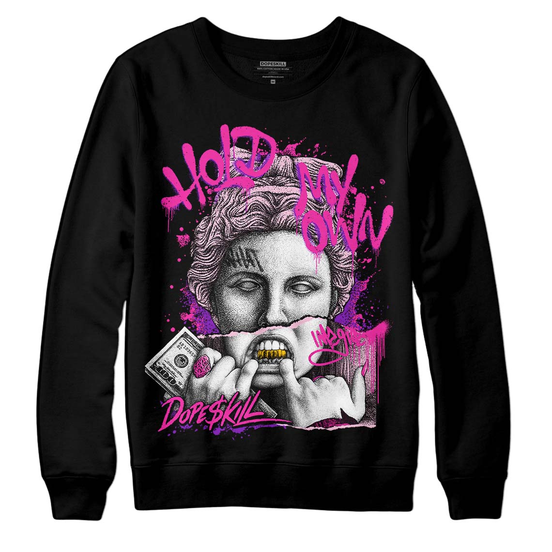Pink Collection DopeSkill Sweatshirt Hold My Own Graphic