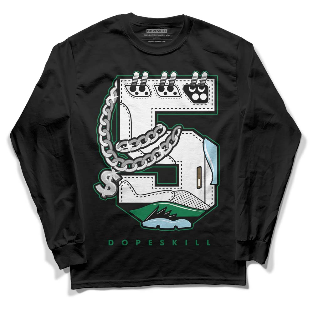 Lucky Green 5s DopeSkill Long Sleeve T-Shirt No.5 Graphic