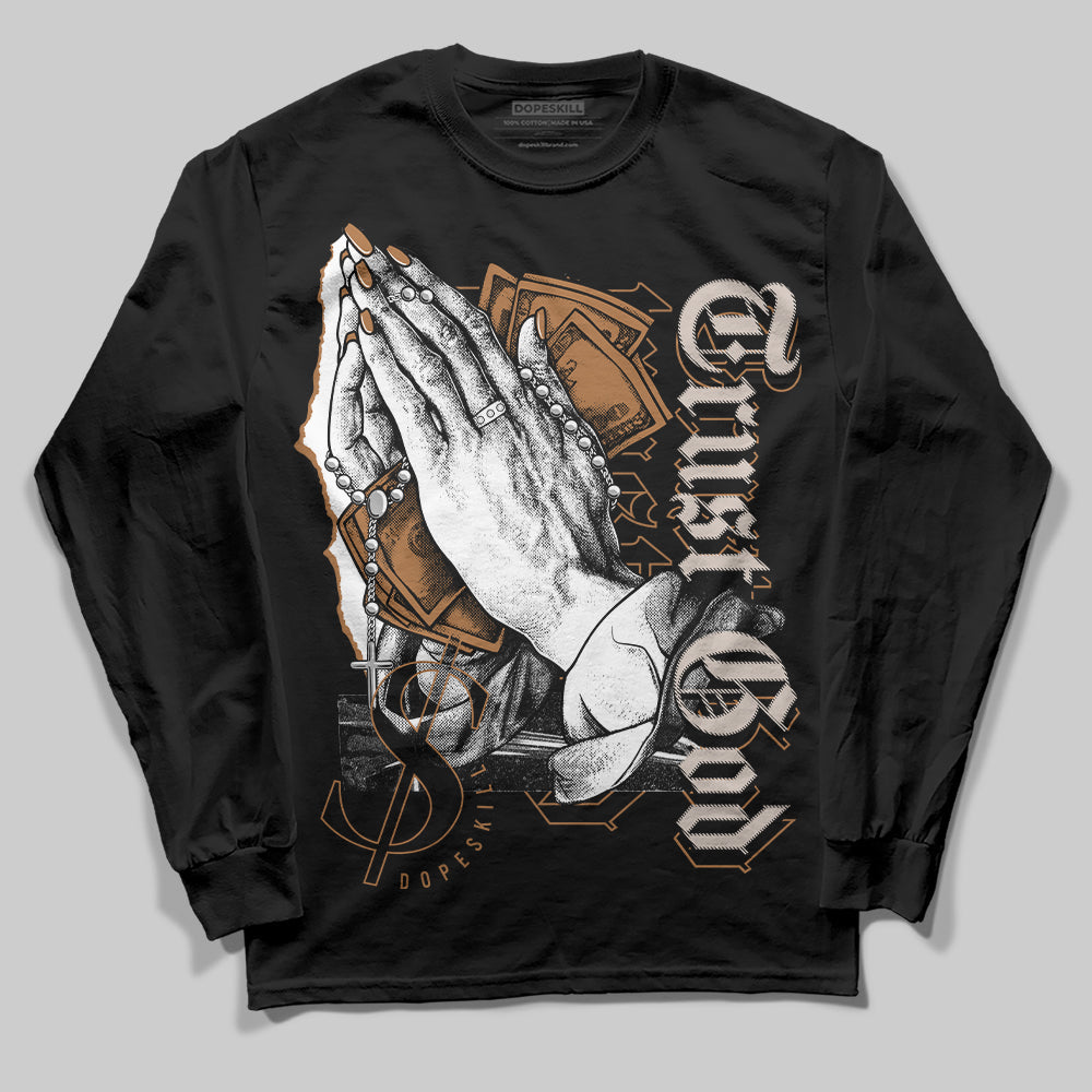 Palomino 3s DopeSkill Long Sleeve T-Shirt Trust God Graphic