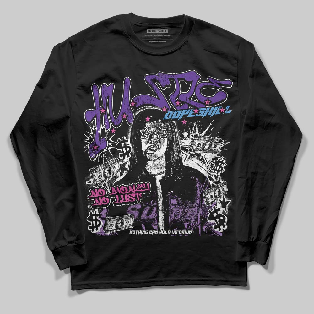 PURPLE Collection DopeSkill Long Sleeve T-Shirt No Money No Lust Graphic