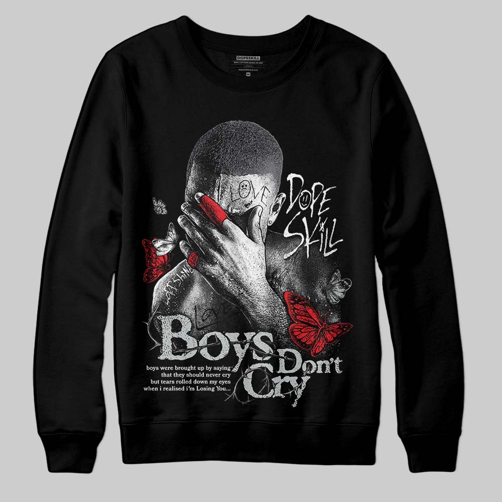 Fear 4s DopeSkill Sweatshirt Boys Don't Cry Graphic