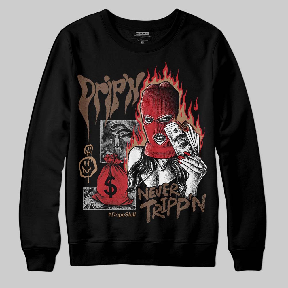 Olive 9s DopeSkill Sweatshirt Drip'n Never Tripp'n Graphic