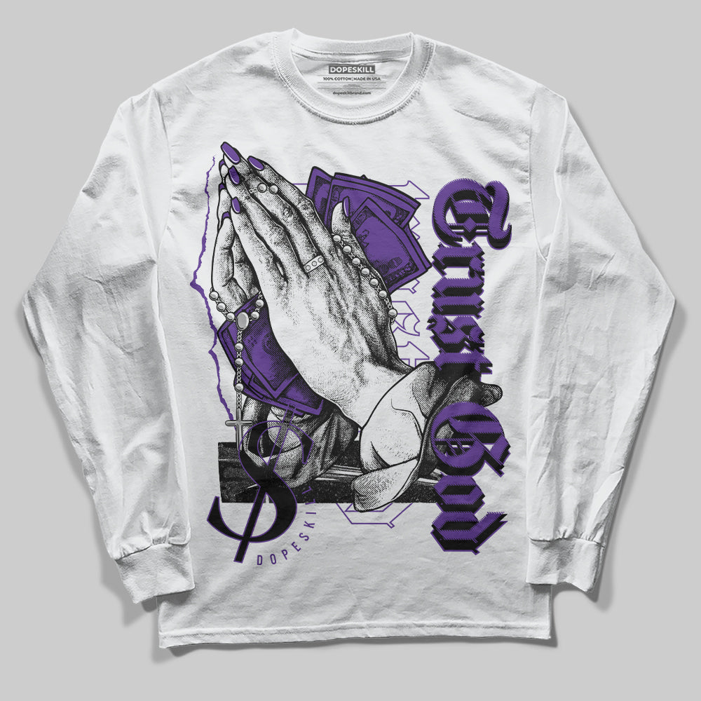 PURPLE Collection DopeSkill Long Sleeve T-Shirt Trust God Graphic