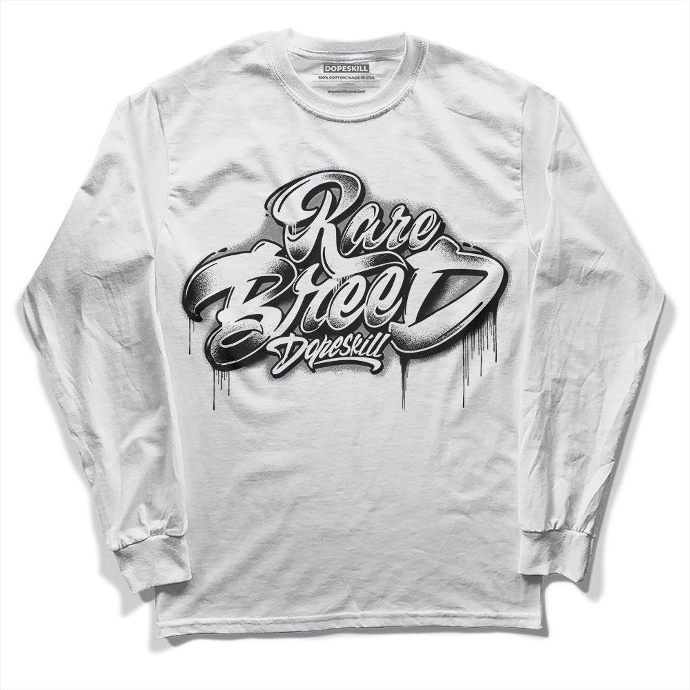 85 Black White 1s DopeSkill Long Sleeve T-Shirt Rare Breed Type Graphic