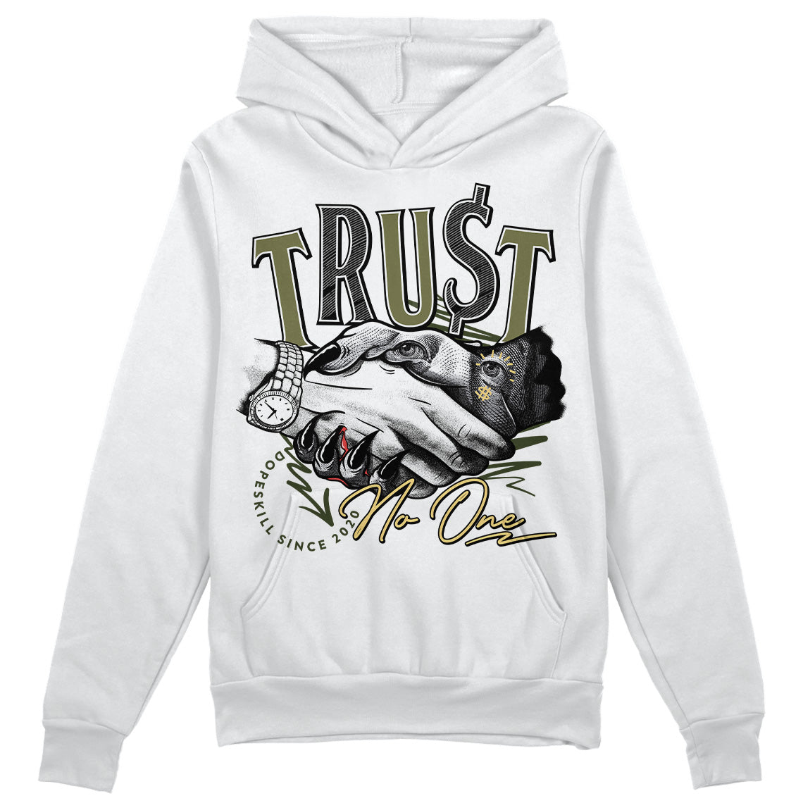 Craft Olive 4s DopeSkill Hoodie Sweatshirt Trust No One Graphic