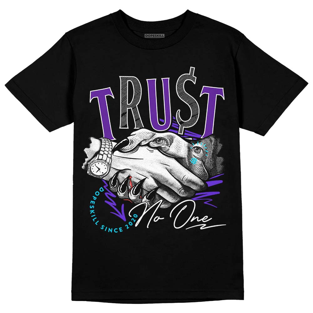 Aqua 6s DopeSkill T-Shirt Trust No One Graphic