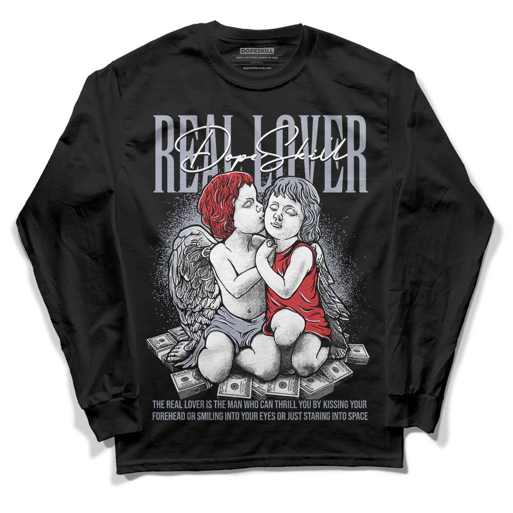 Bred Reimagined 4s DopeSkill Long Sleeve T-Shirt Real Lover Graphic