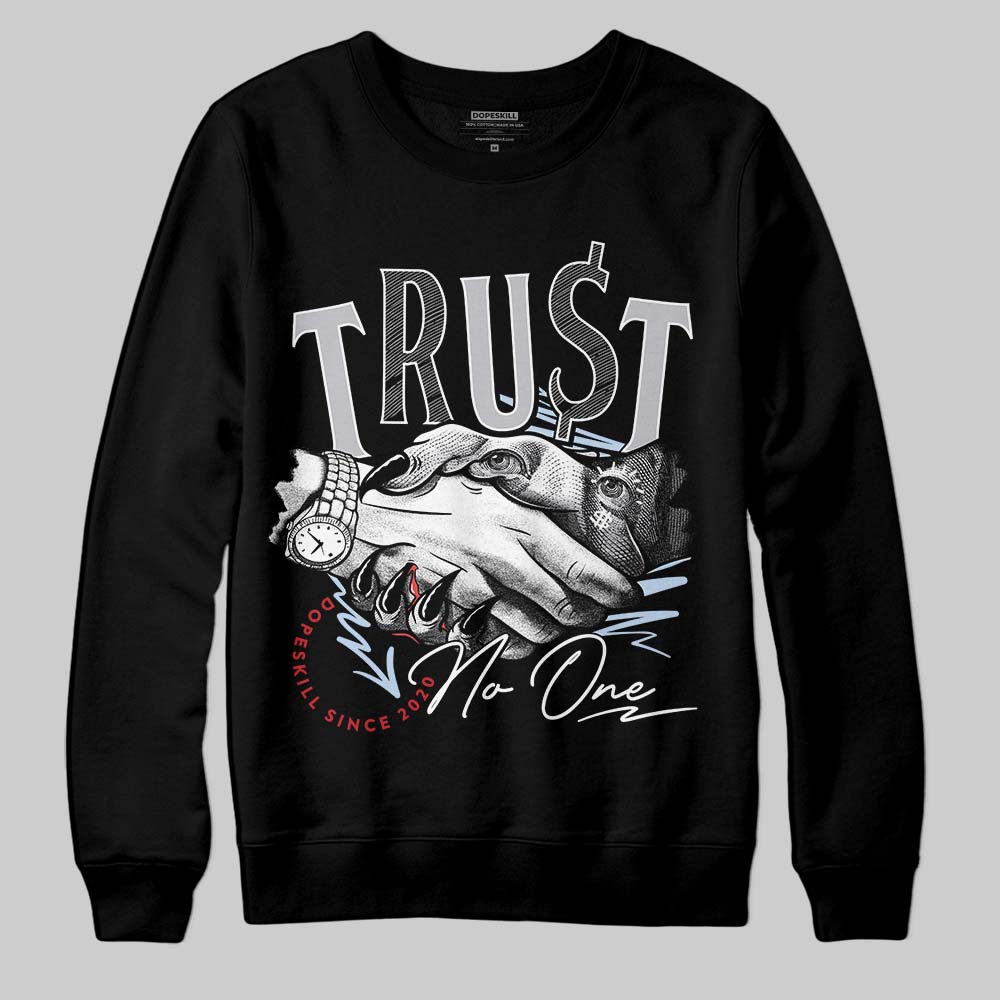Black Metallic Reimagined 5s DopeSkill Sweatshirt Trust No One Graphic