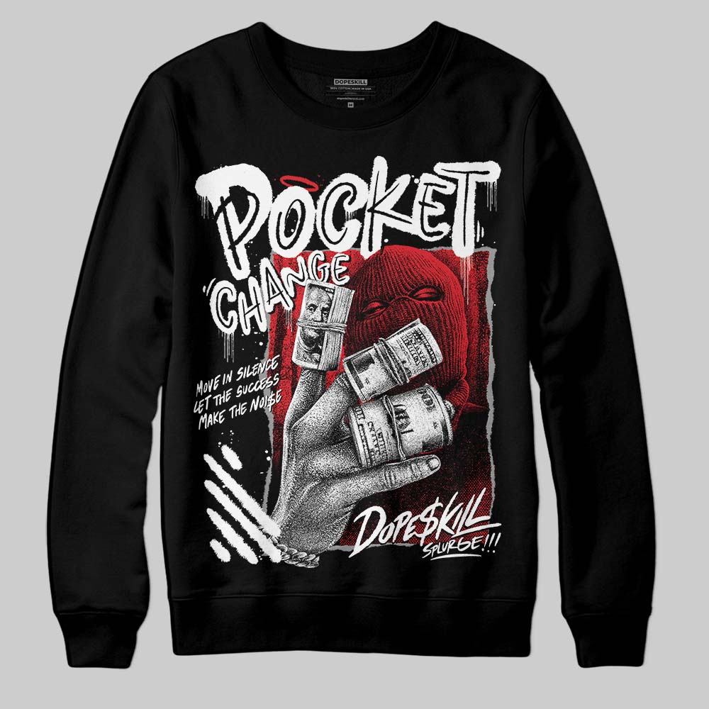 Black and White Collection DopeSkill Sweatshirt Pocket Change Graphic