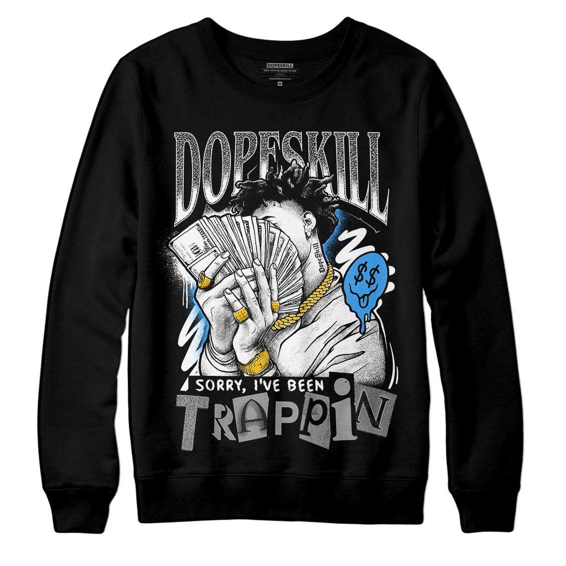 Midnight Navy 3s DopeSkill Sweatshirt Sorry I've Been Trappin Graphic