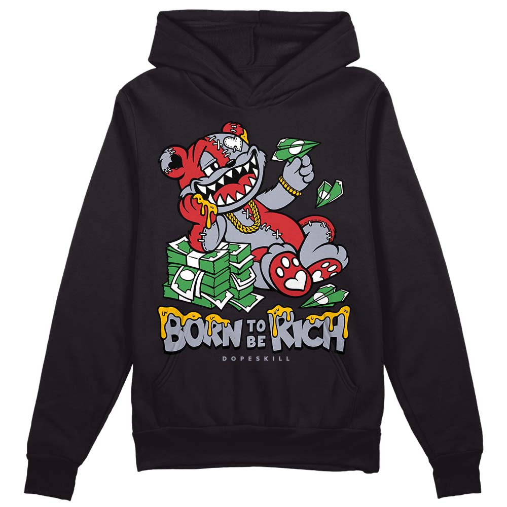 Bred Reimagined 4s DopeSkill Hoodie Sweatshirt Born To Be Rich Graphic