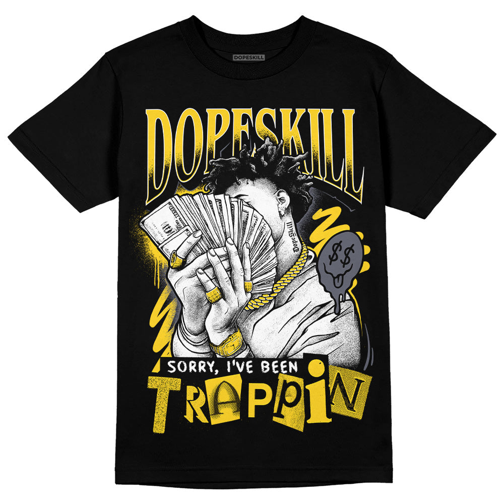Lightning 4s DopeSkill T-Shirt Sorry I've Been Trappin Graphic