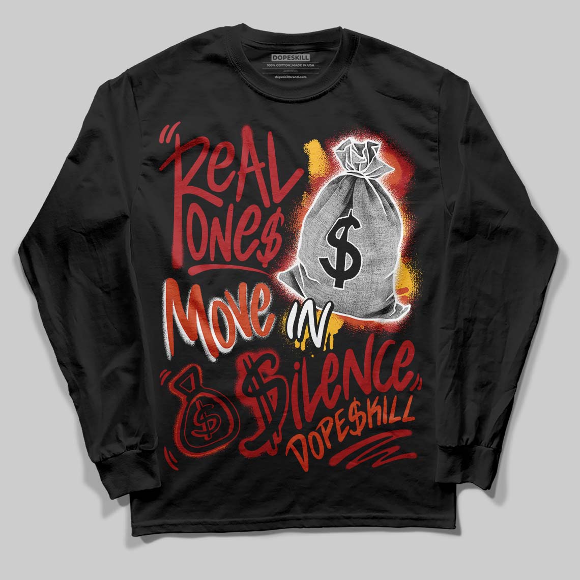 Brick By Brick 4s DopeSkill Long Sleeve T-Shirt Real Ones Move In Silence Graphic