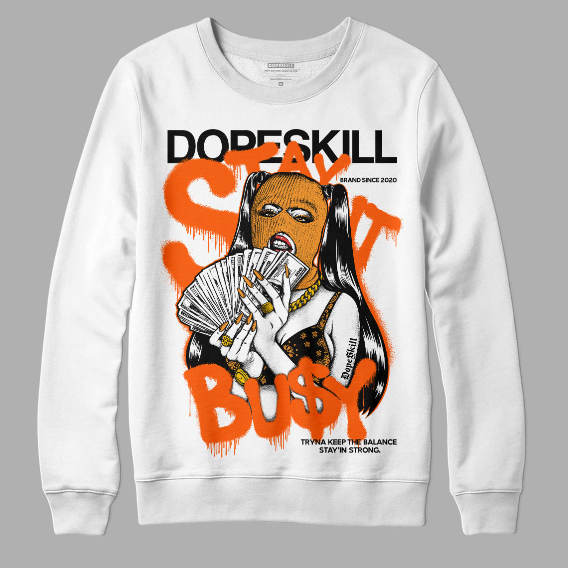 Brilliant Orange 12s DopeSkill Sweatshirt Stay It Busy Graphic