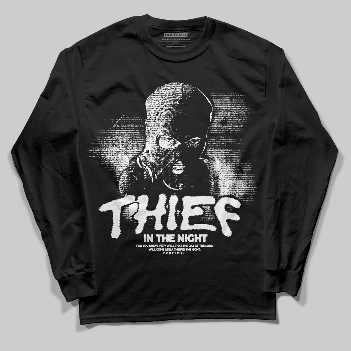 Black and White Collection DopeSkill Long Sleeve T-Shirt Thief In The Night Graphic