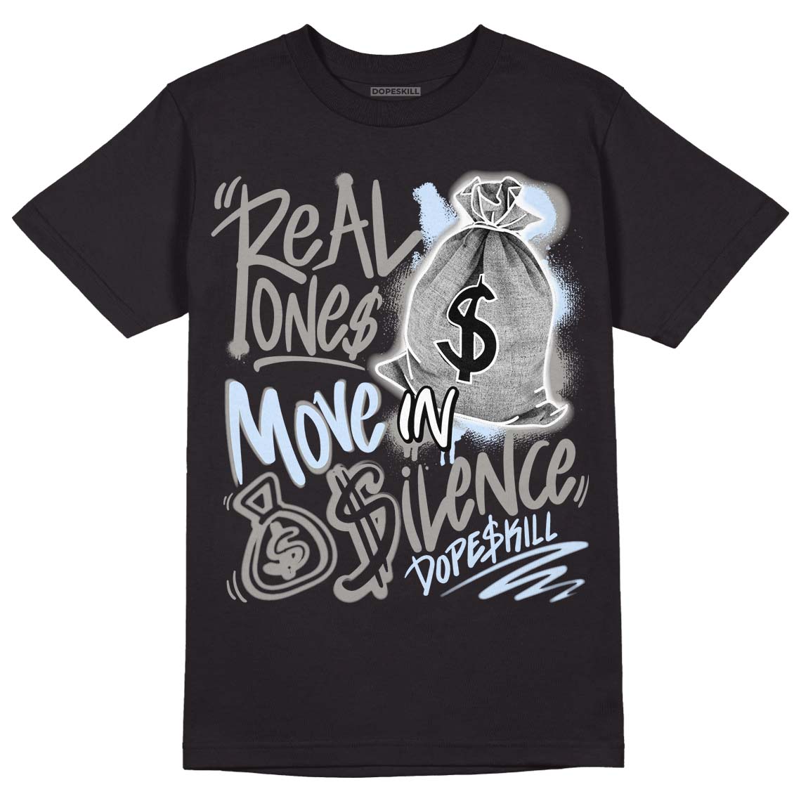 Cool Grey 6s DopeSkill T-Shirt Real Ones Move In Silence Graphic