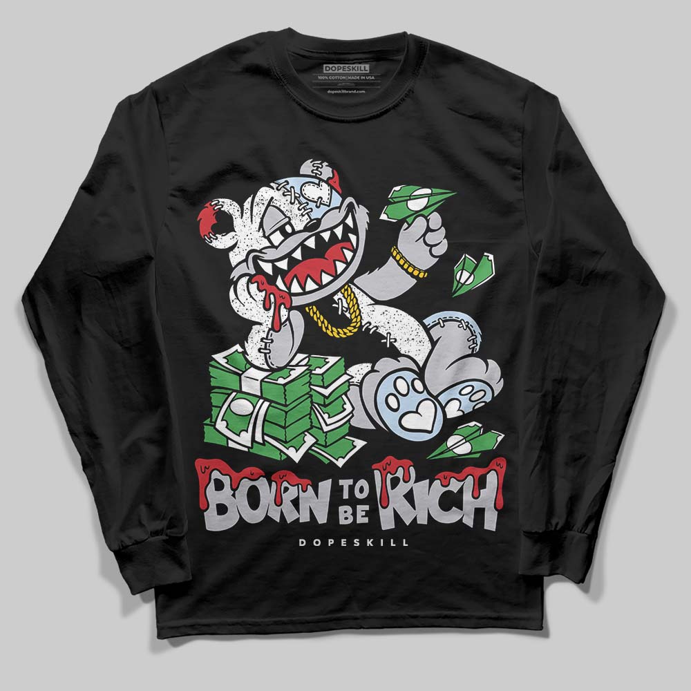 Black Metallic Reimagined 5s DopeSkill Long Sleeve T-Shirt Born To Be Rich Graphic